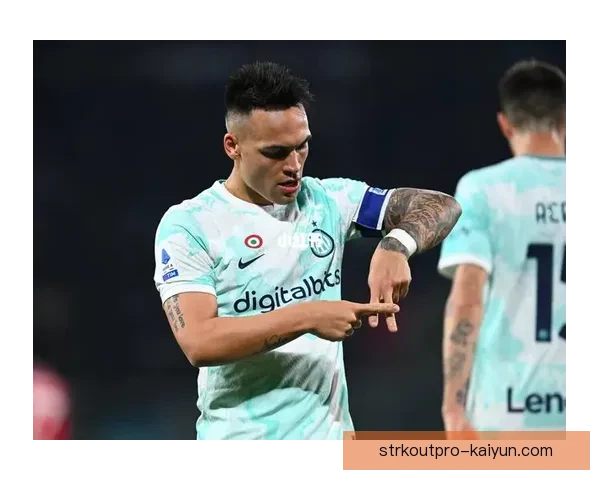 阿根廷队如何使用Lautaro：全面分析其在球队战术中的关键角色与表现趋势